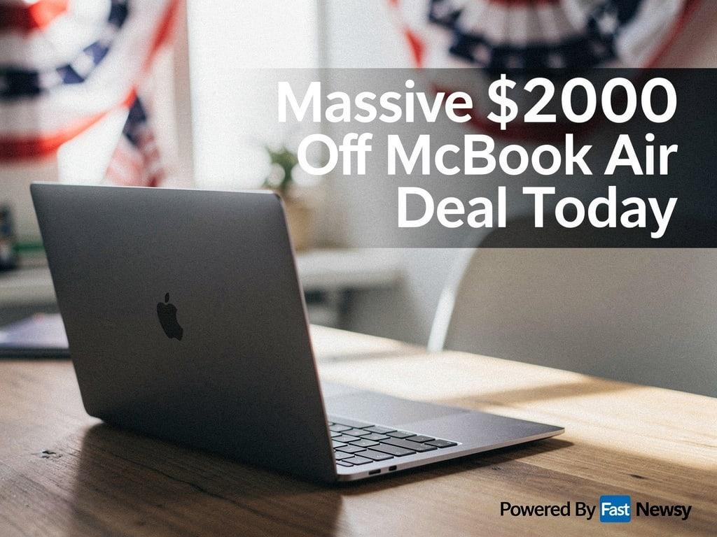 Massive $200 Off Apple MacBook Air for Memorial Day—Don’t Miss Out!
